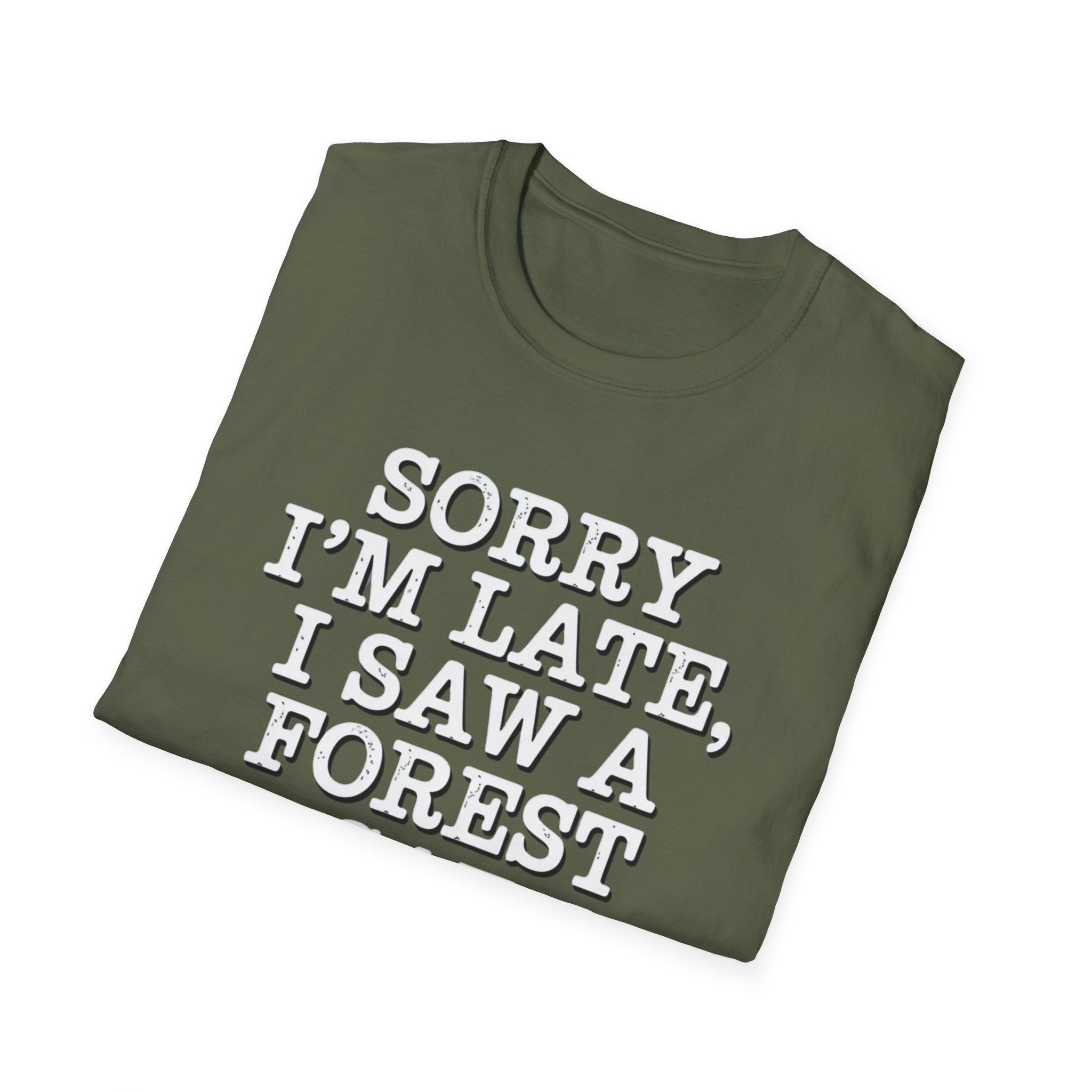 Sorry I'm Late T-Shirt