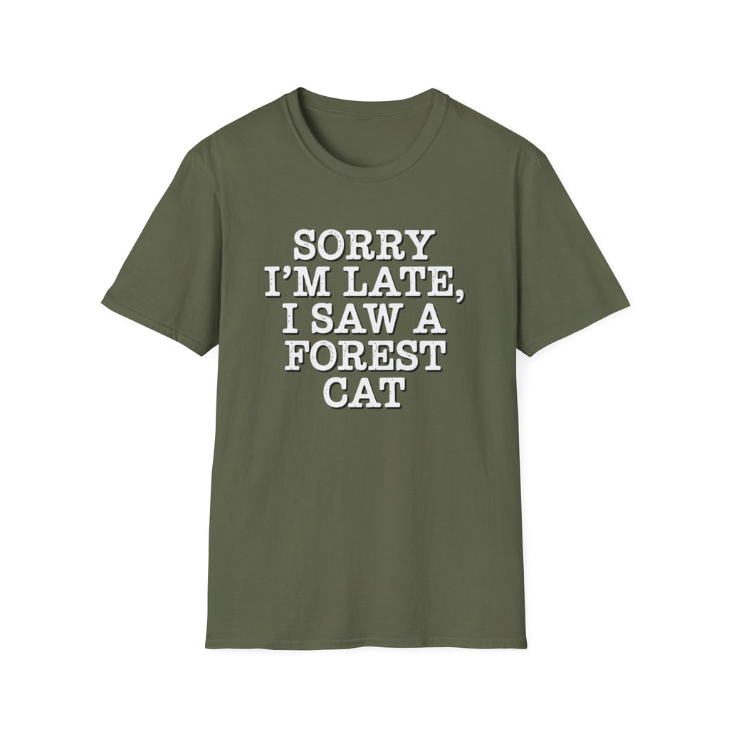 Sorry I'm Late T-Shirt