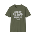 Sorry I'm Late T-Shirt