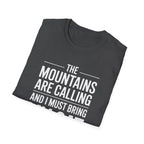 Mountains Are Calling T-Shirt