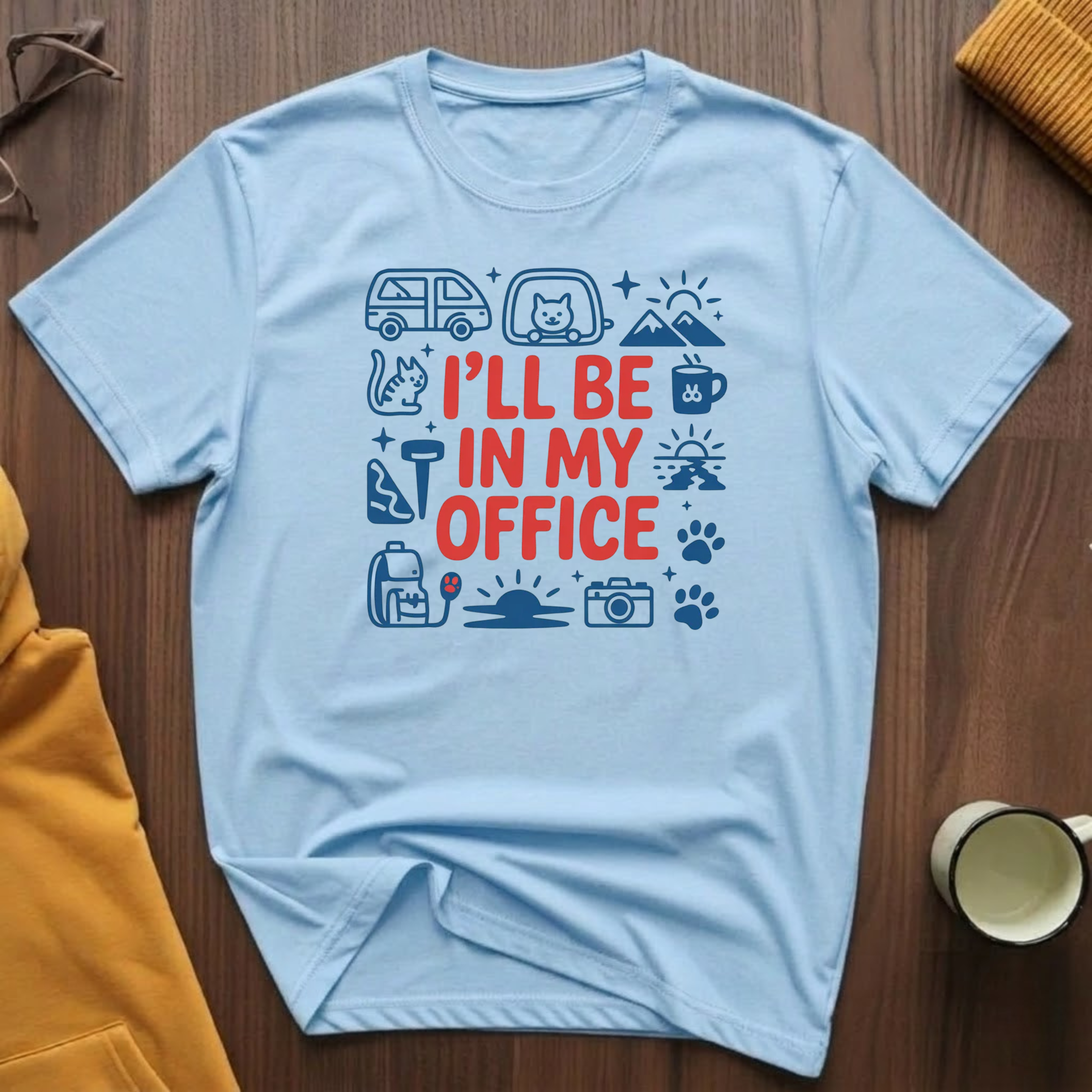 In My Office 2 T-Shirt