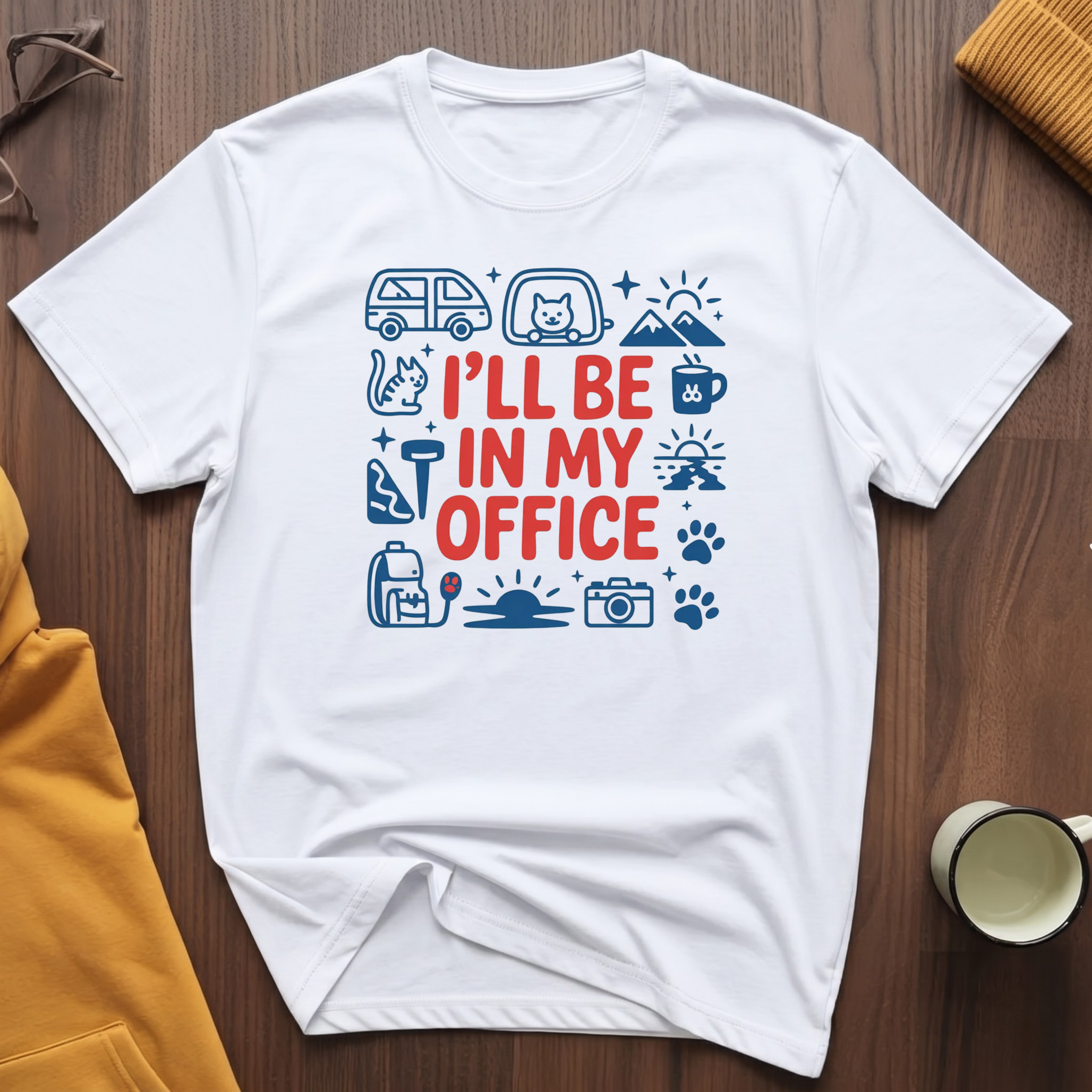 In My Office 2 T-Shirt