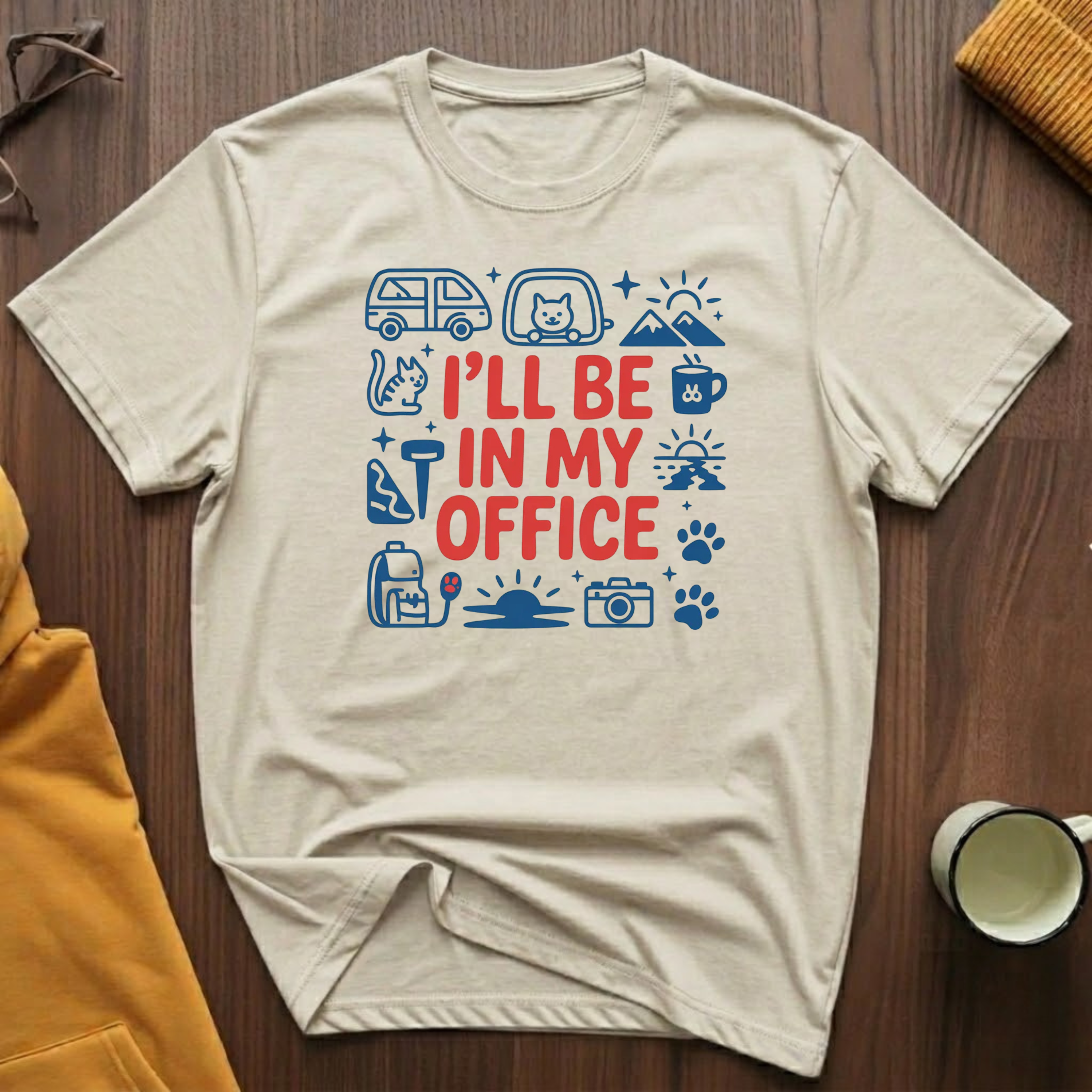 In My Office 2 T-Shirt