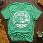 In My Office 6 T-Shirt