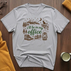 In My Office 14 T-Shirt