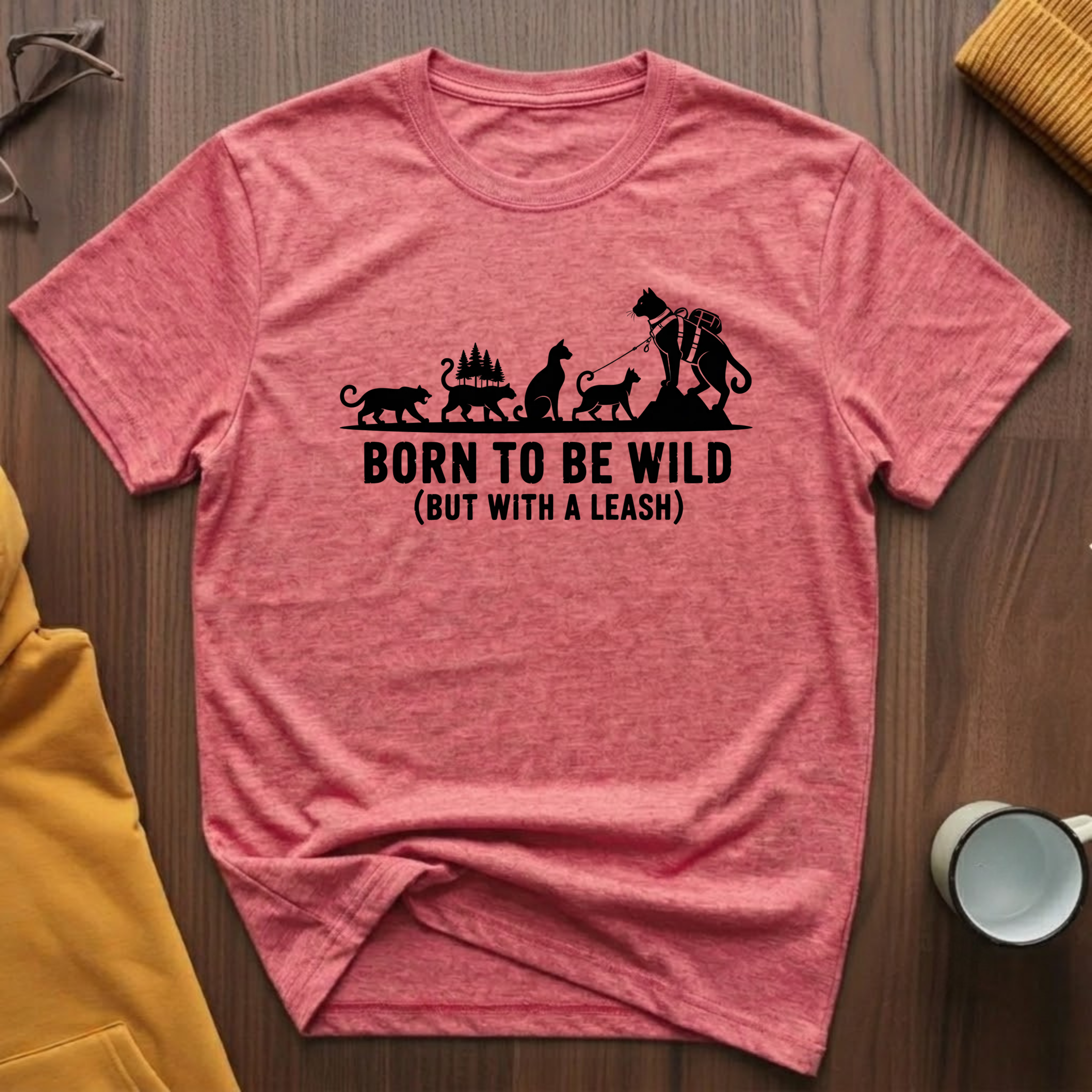 Born To Be Wild 1 T-Shirt