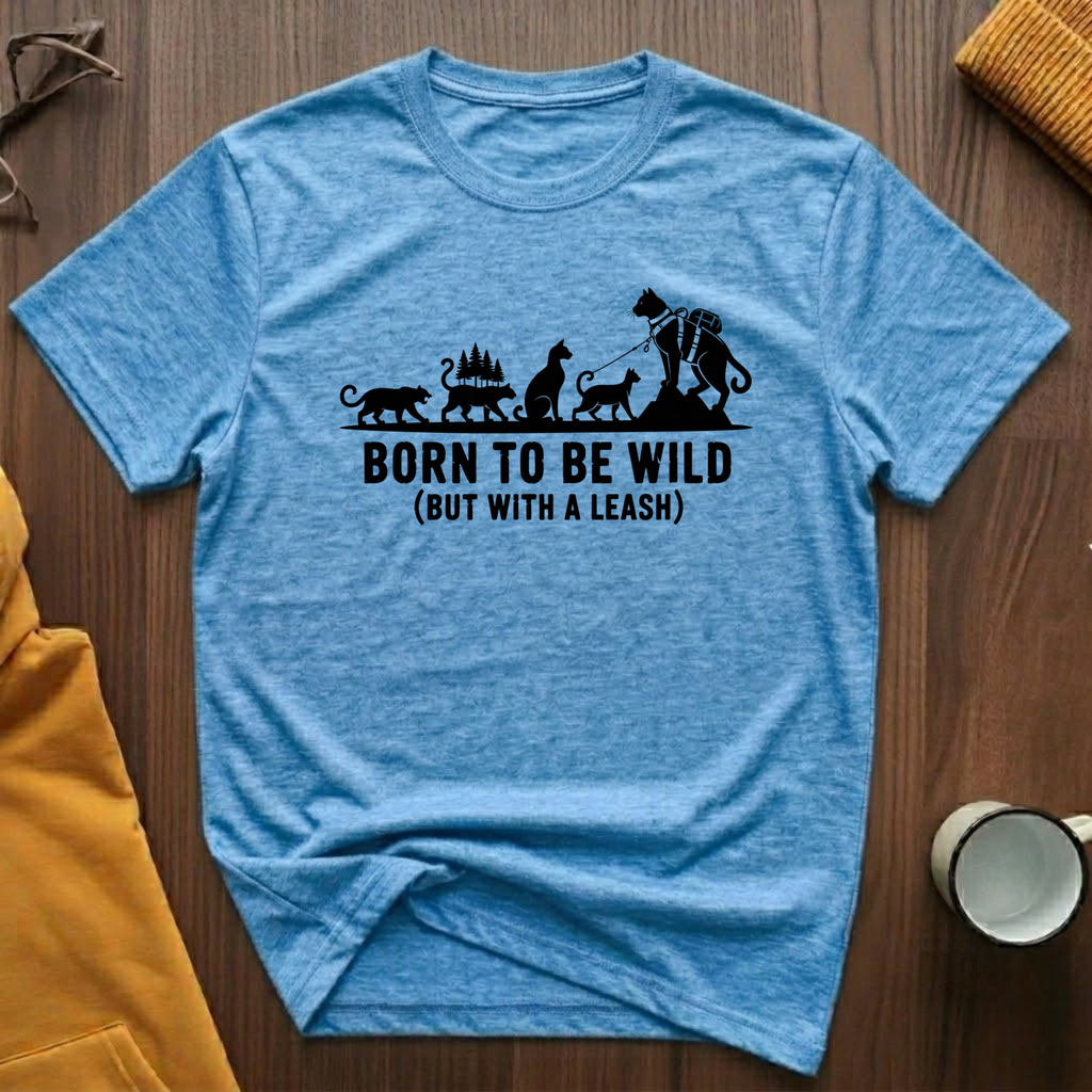 Born To Be Wild 1 T-Shirt