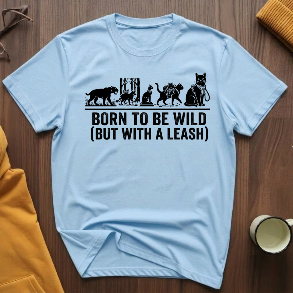 Born To Be Wild 2 T-Shirt