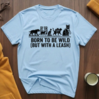 Born To Be Wild 2 T-Shirt