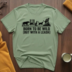 Born To Be Wild 3 T-Shirt