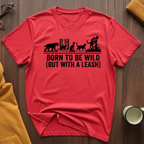 Born To Be Wild 3 T-Shirt