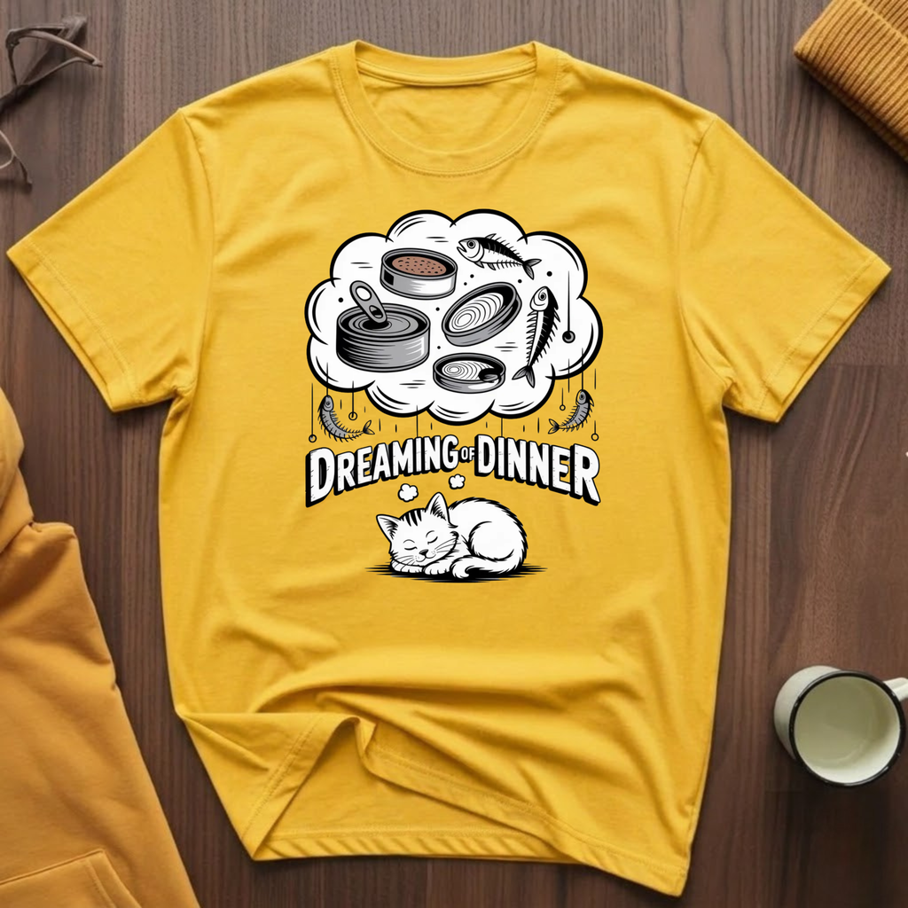 Dreaming Of Dinner 1 T-Shirt