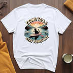 Stand Tall 4 T-Shirt
