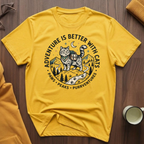 Adventure Is Better T-Shirt
