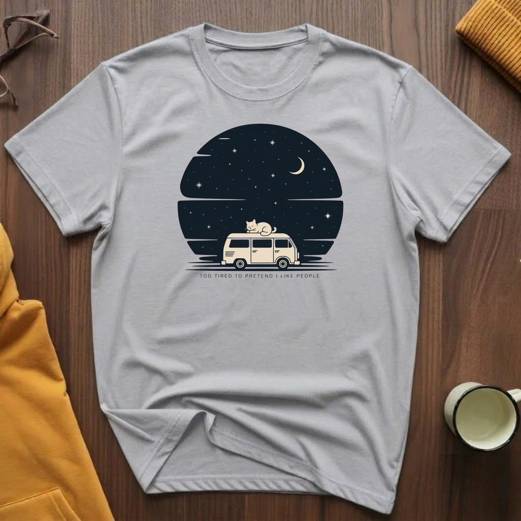 Too Tired T-Shirt