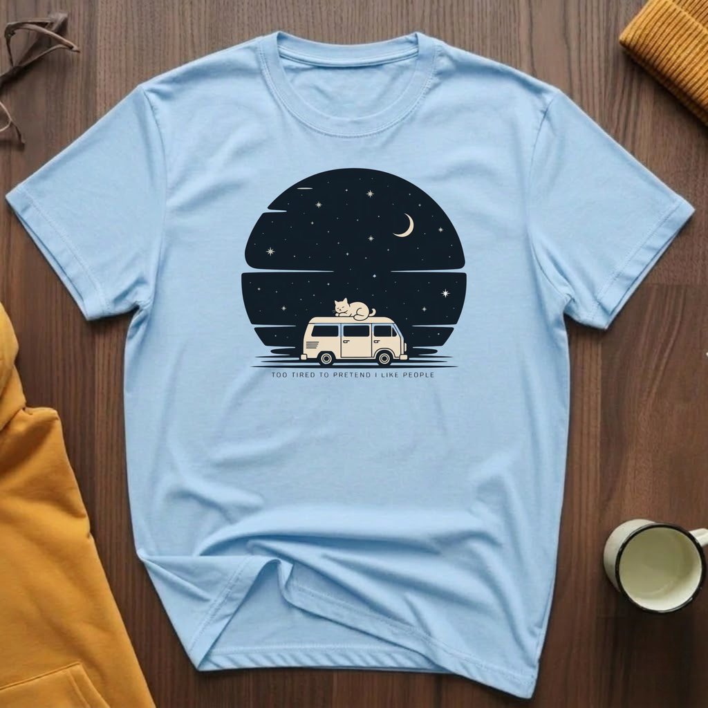 Too Tired T-Shirt
