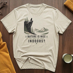 Nature Is Nice T-Shirt
