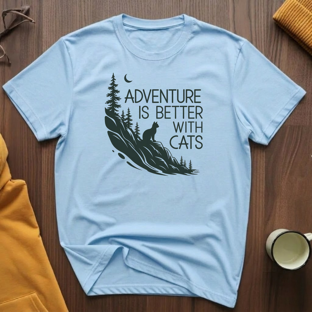 Adventure Is Better 1 T-Shirt
