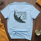 Adventure Is Better 1 T-Shirt
