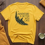 Adventure Is Better 1 T-Shirt