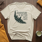 Adventure Is Better 1 T-Shirt