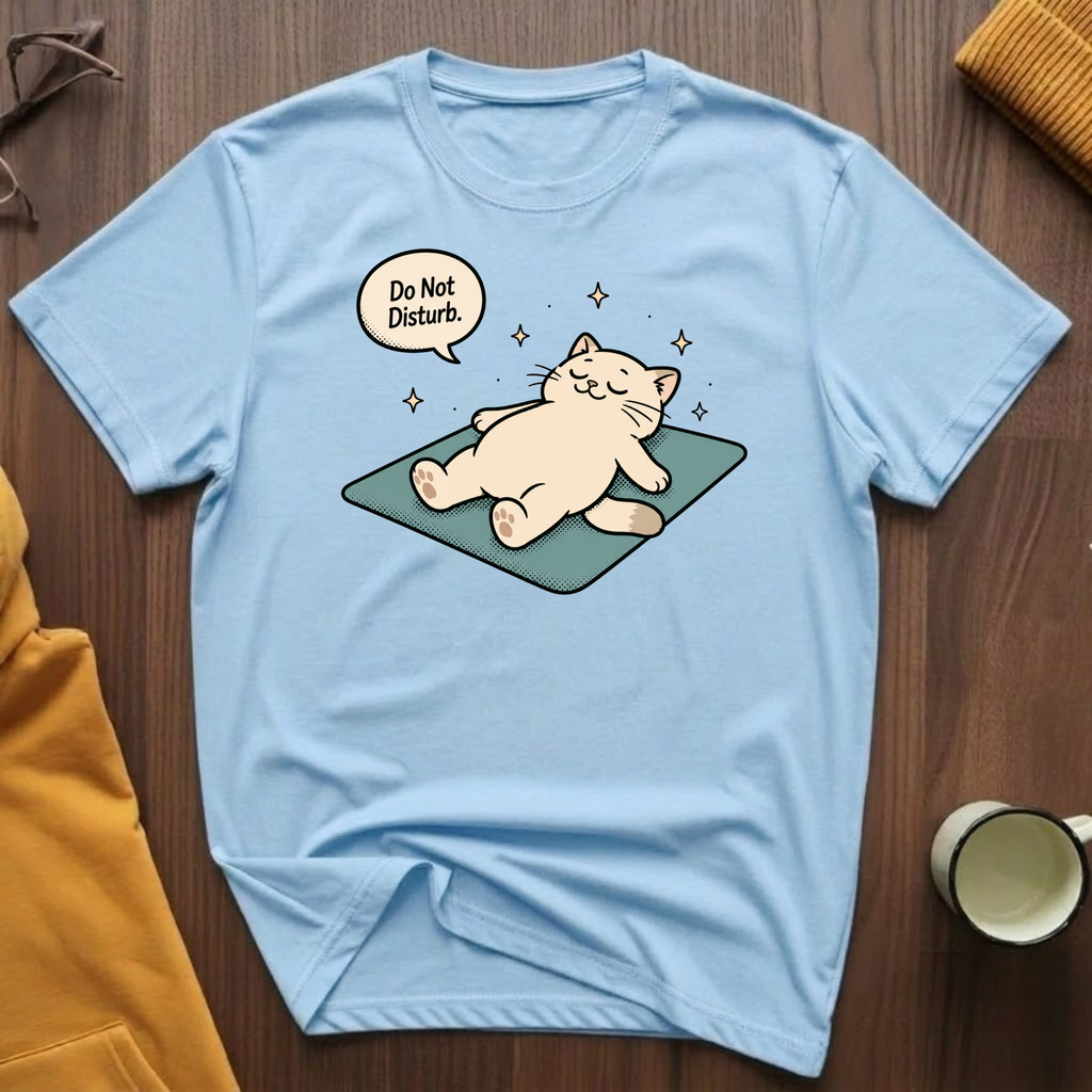 Do Not Disturb T-Shirt