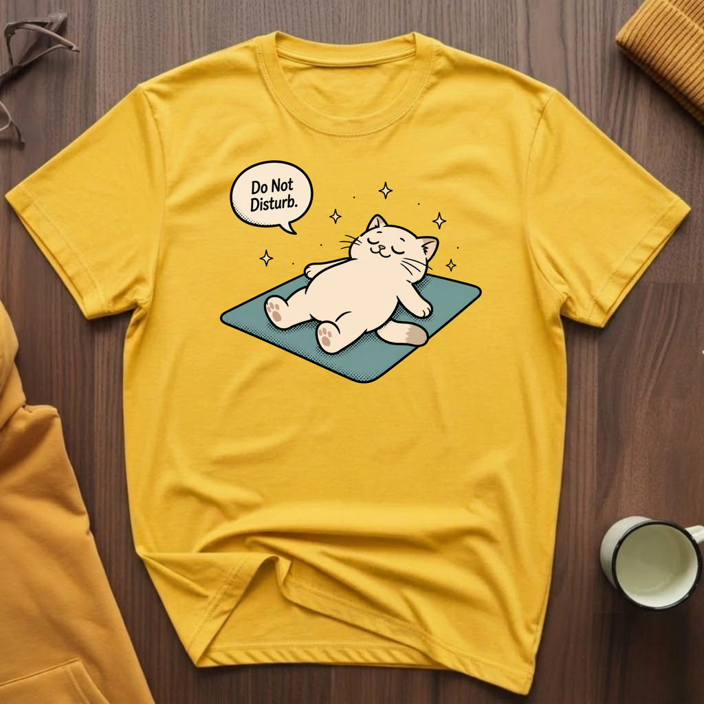 Do Not Disturb T-Shirt