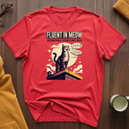 Fluent In Meow T-Shirt