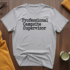 Campsite Supervisor T-Shirt