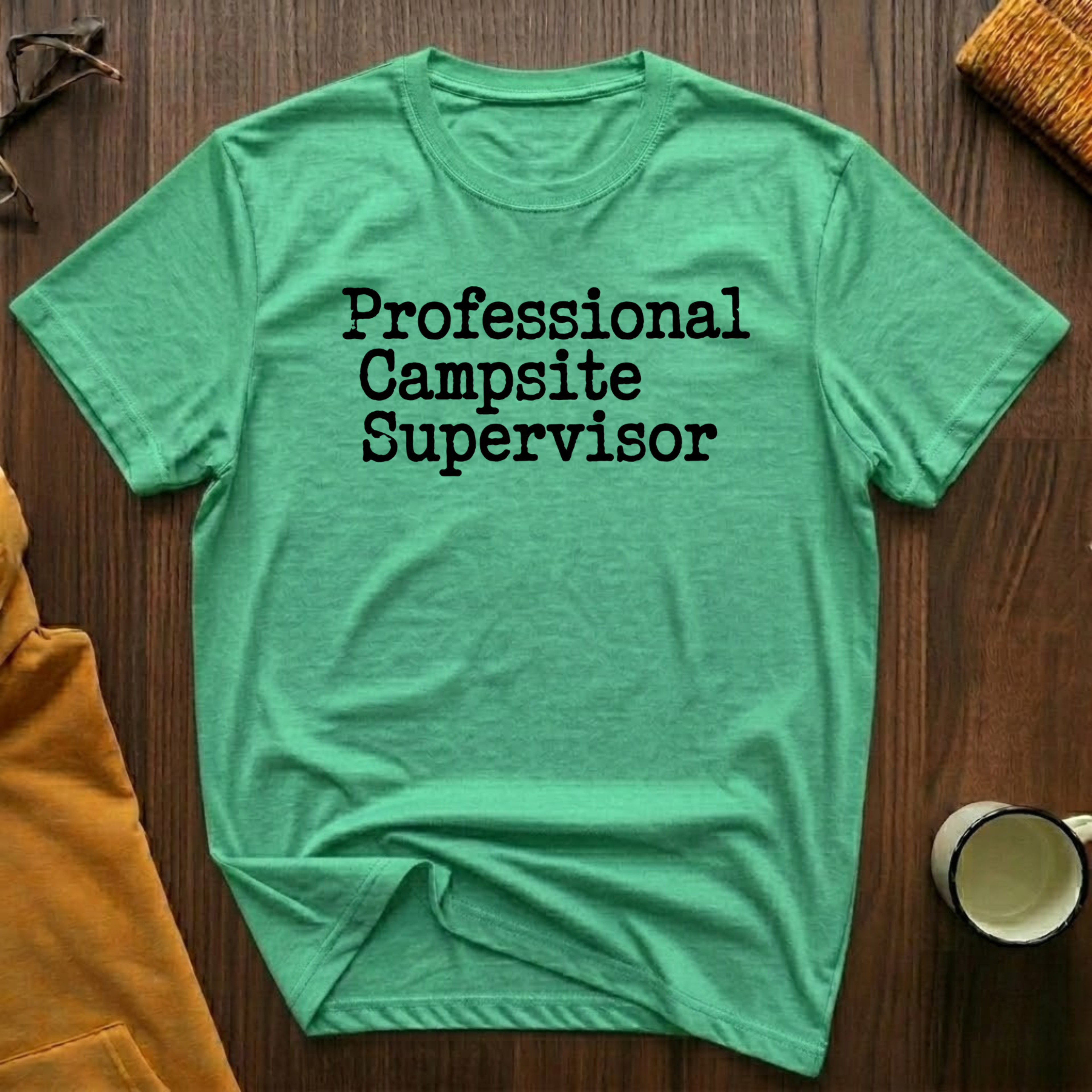 Campsite Supervisor T-Shirt
