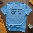 Campsite Supervisor T-Shirt