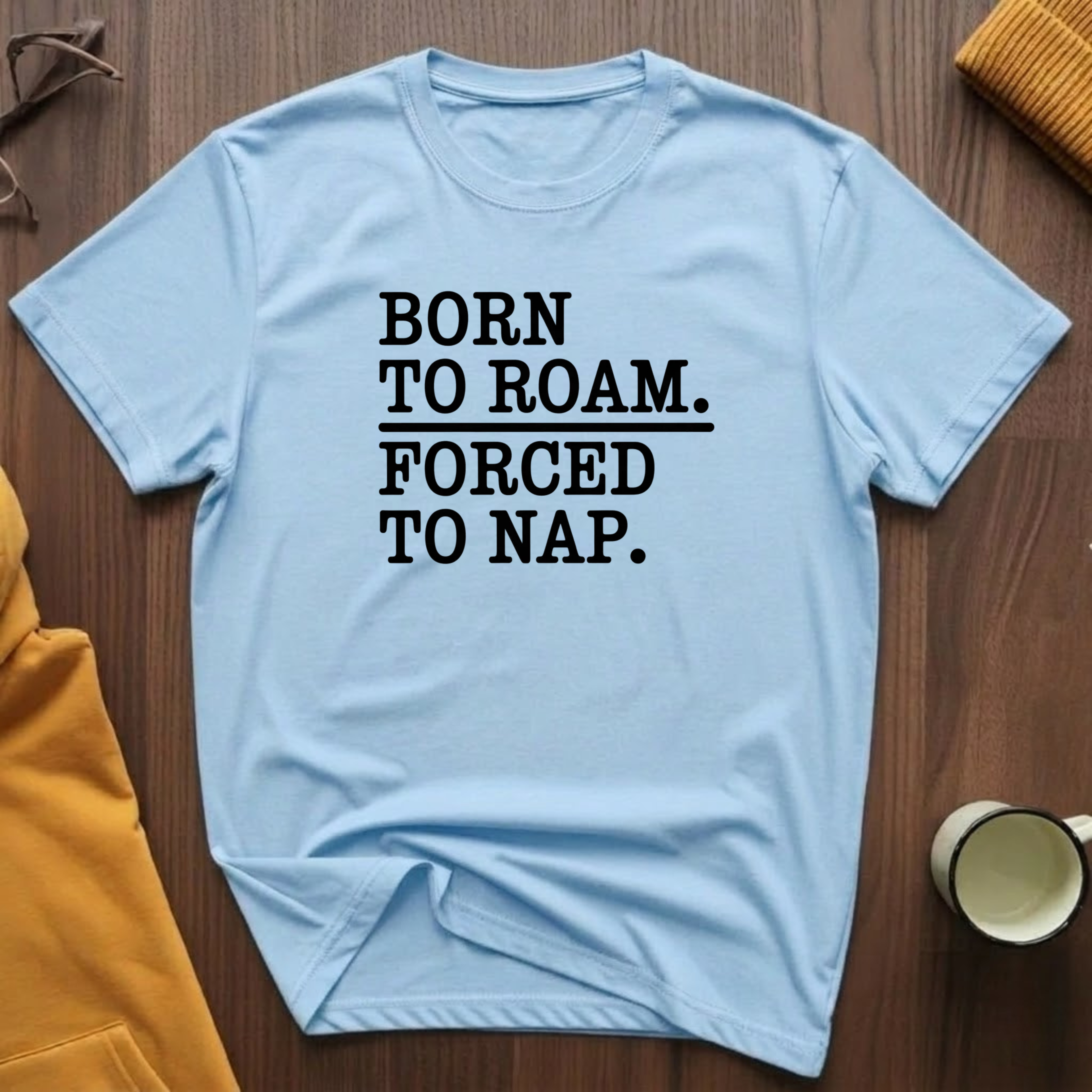 Born To Roam T-Shirt