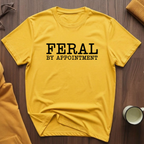 Feral By Appointment T-Shirt