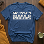 Bad Decisions T-Shirt