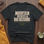 Bad Decisions 1 T-Shirt