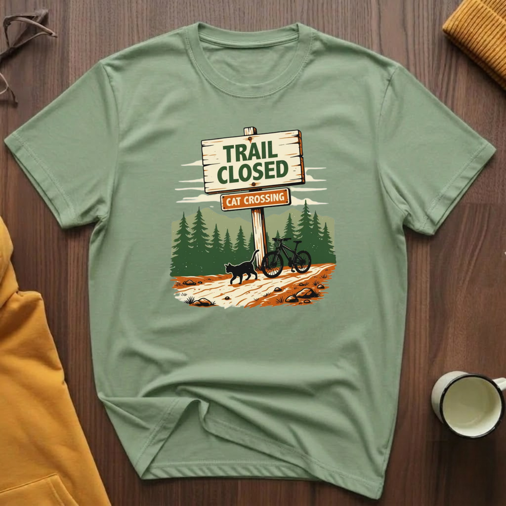 Trail Closed  2 T-Shirt