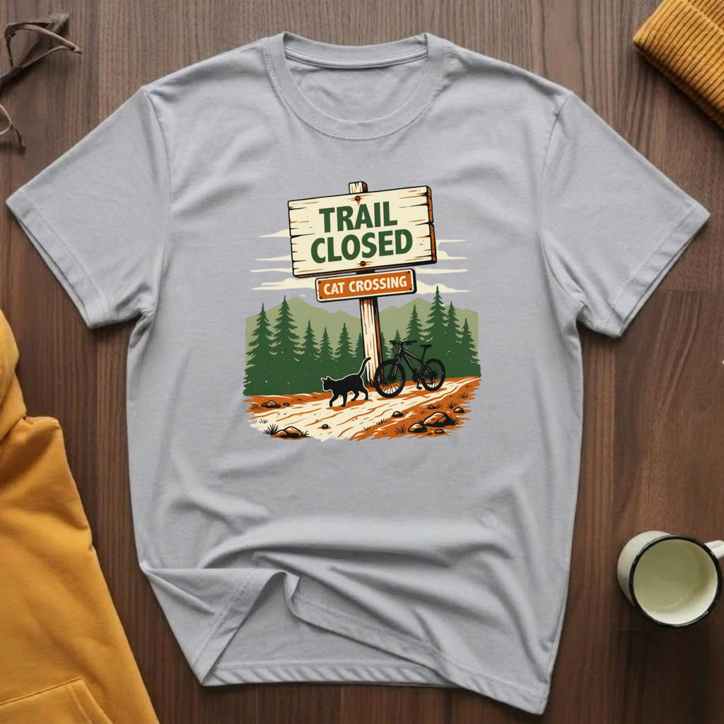 Trail Closed  2 T-Shirt