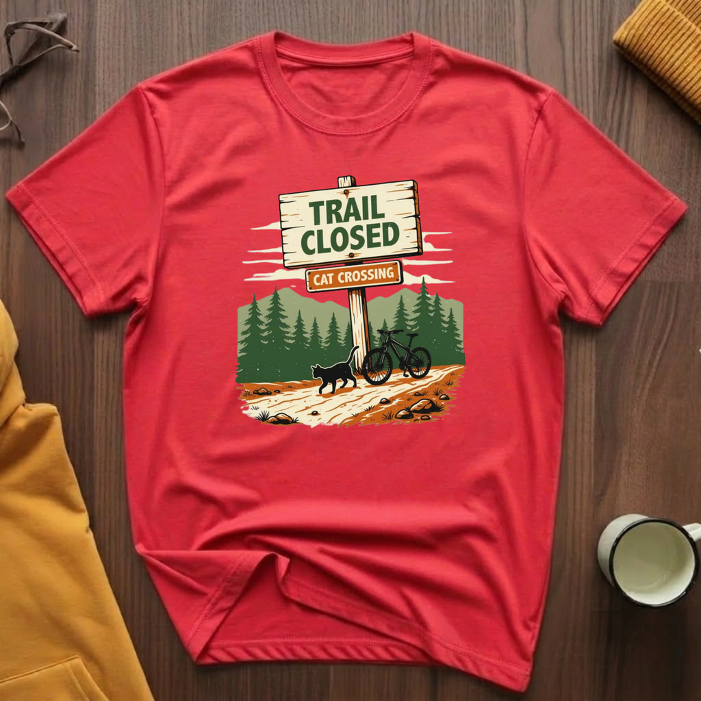 Trail Closed  2 T-Shirt