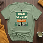 Trail Closed  3 T-Shirt