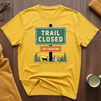 Trail Closed  3 T-Shirt