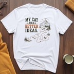 Better Ideas T-Shirt