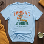 Running Late T-Shirt