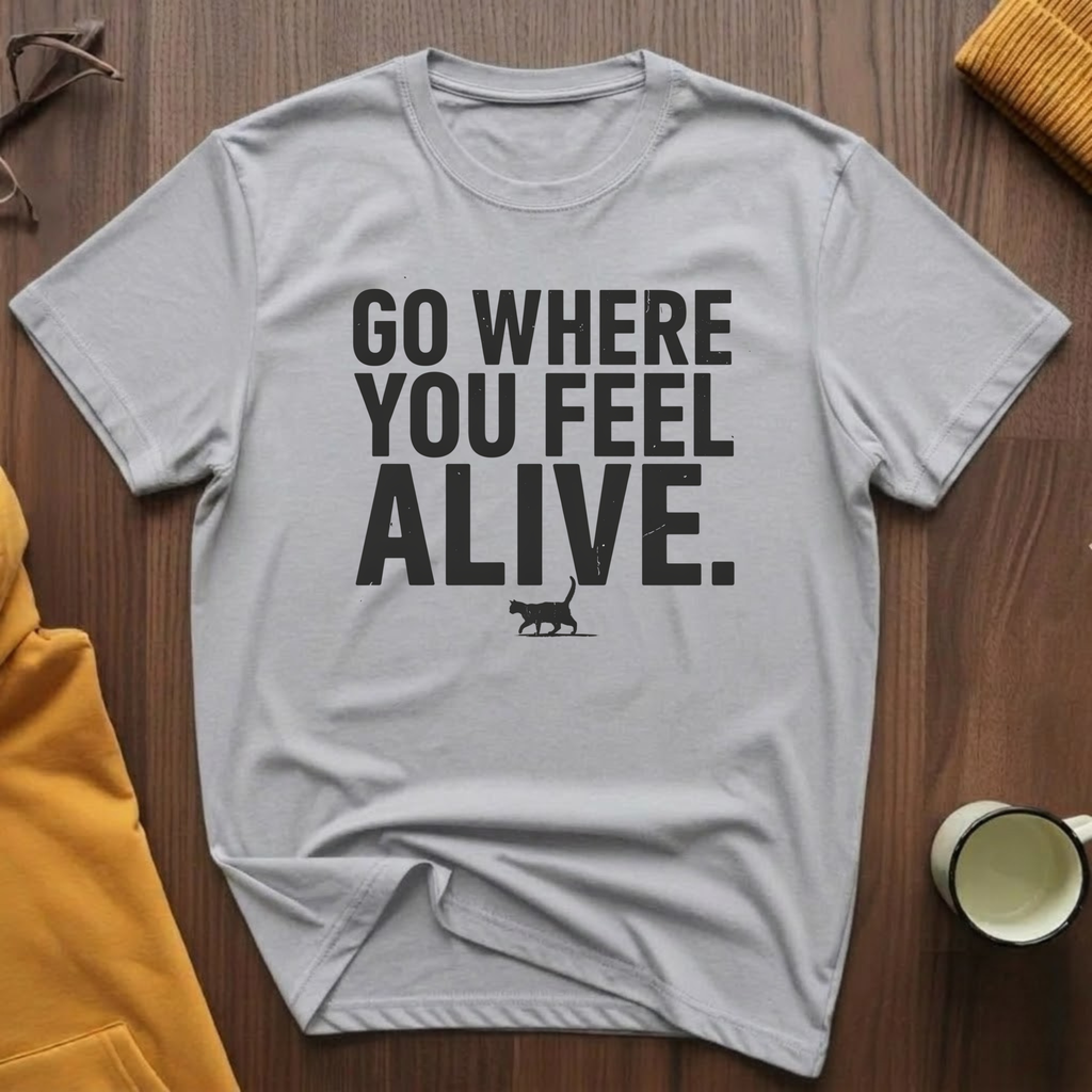 Feel Alive T-Shirt