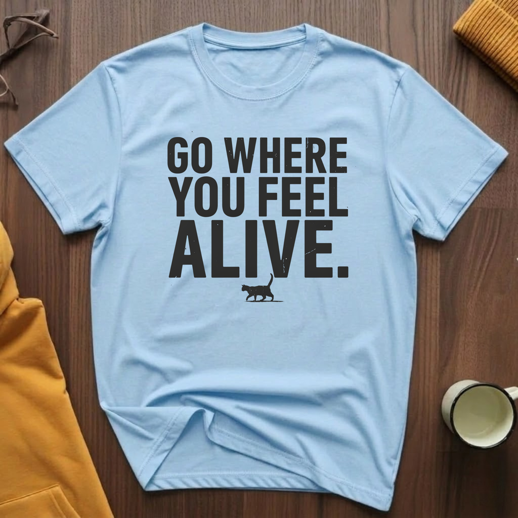 Feel Alive T-Shirt