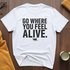 Feel Alive T-Shirt