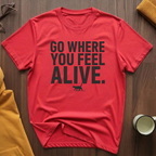 Feel Alive T-Shirt