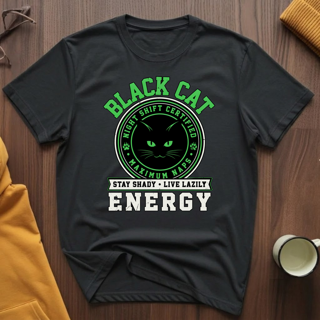 Black Cat Energy T-Shirt
