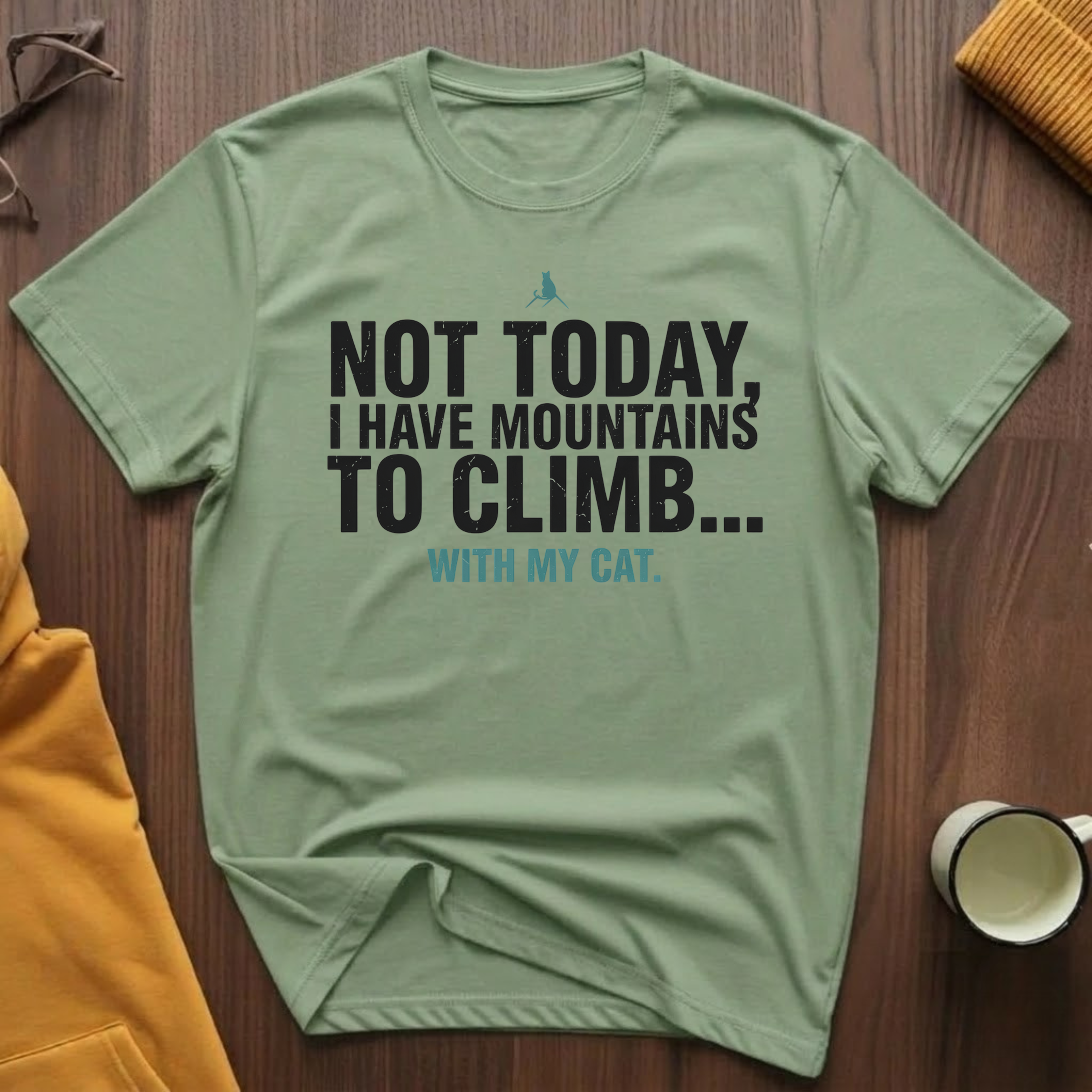 Mountains To Climb T-Shirt