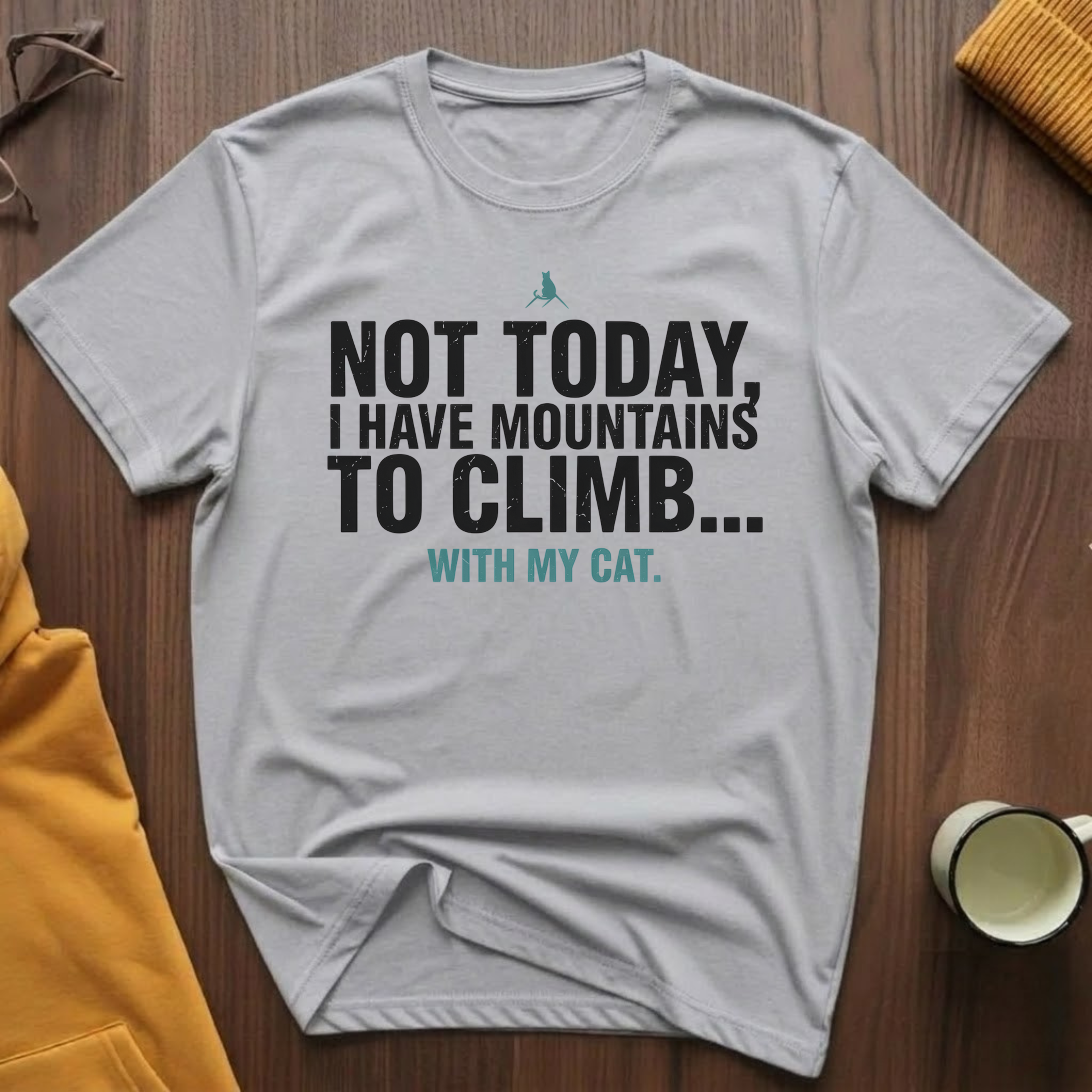 Mountains To Climb T-Shirt
