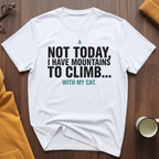 Mountains To Climb T-Shirt